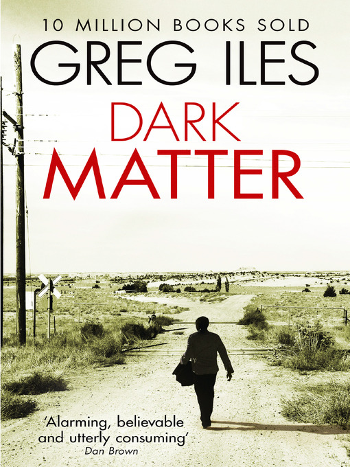 Title details for Dark Matter by Greg Iles - Available